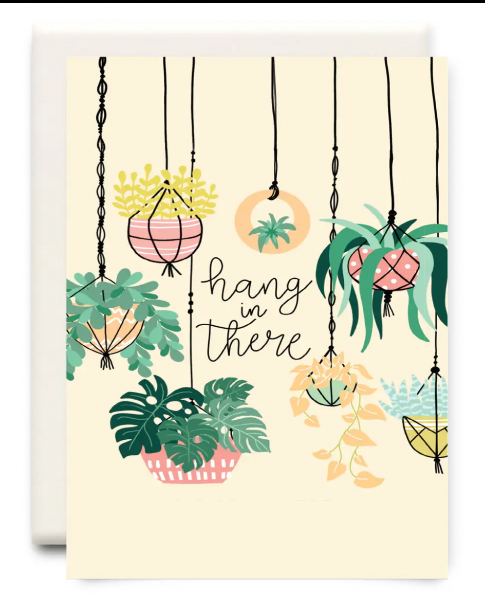 Hang in There Card