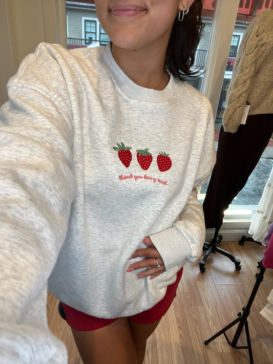 Thank You Berry Much Sweatshirt