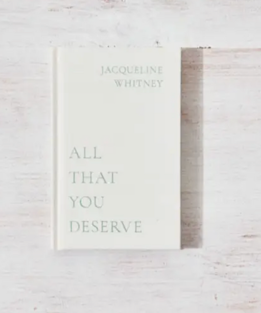 All that you Deserve Book